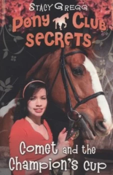 Image of Comet and the Champions Cup by Stacy Gregg Paperback