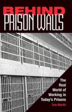 Image of Behind prison walls by Tom Martin