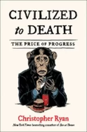 Image of civilized to death the price of progress