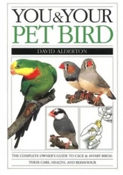 Image of You and Your Pet Bird by David Alderton Paperback