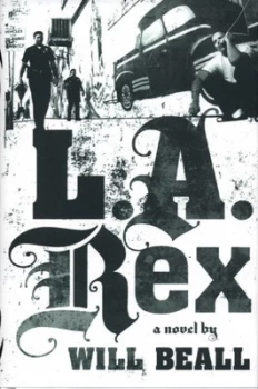 Image of L.A. Rex by Will Beall Hardback