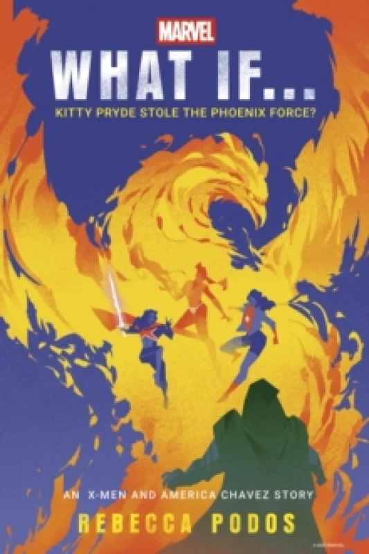 Image of What If...Kitty Pryde Stole the Phoenix Force? An X-Men and America Chavez Story Hardback