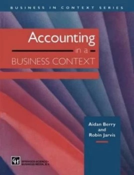Image of Accounting in a Business Context by Aidan Berry and Robin Jarvis Book