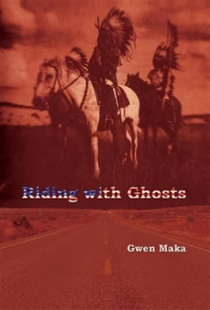 Image of Riding with Ghosts by Gwen Maka Book