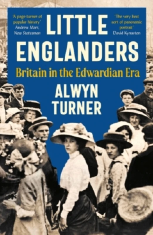 Image of Little Englanders : Britain in the Edwardian Era Paperback / softback