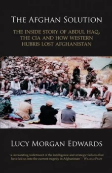Image of The Afghan Solution by Lucy Morgan Edwards Hardback