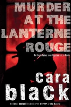Image of Murder at the Lanterne Rouge by Cara Black Book