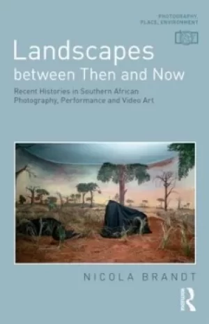 Image of Landscapes between then and now by Nicola Brandt