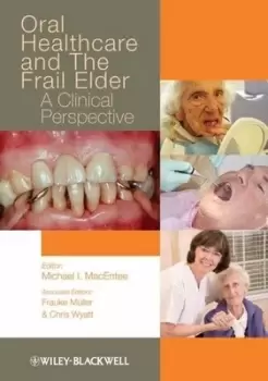 Image of Oral healthcare and the frail elder by Michael I. MacEntee
