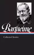 Image of donald barthelme collected stories loa 343