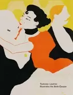 Image of toulouse lautrec illustrates the belle epoque
