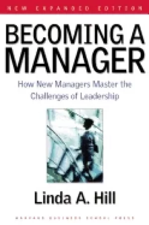 Image of becoming a manager how new managers master the challenges of leadership