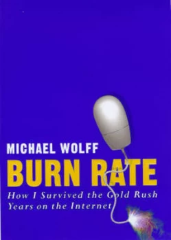 Image of Burn Rate by Michael Wolff Hardback