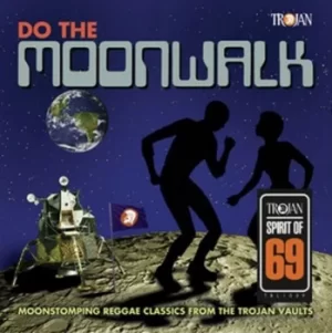 Image of Do the Moonwalk Moonstomping Reggae Classics from the Trojan Vaults by Various Artists CD Album