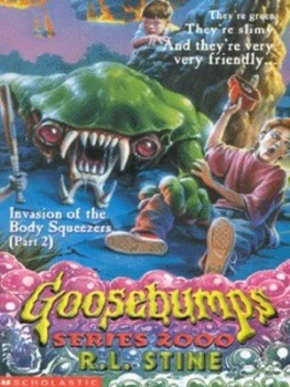 Image of Invasion of the Body Squeezers. Part 2 by R. L Stine Book