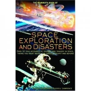 Image of The Mammoth Book of Space Exploration and Disasters by Richard Russell Lawrence Paperback