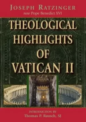 Image of Theological highlights of Vatican II by Benedict