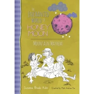 Image of The Enchanted World of Honey Moon Mountain Mayhem Hardcover