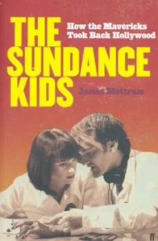 Image of The Sundance Kids by James Mottram Paperback