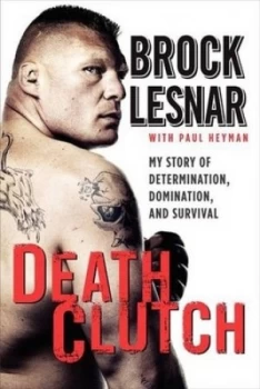 Image of Death Clutch by Brock Lesnar Paperback