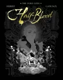 Image of Half-Blood : The Ogre Gods Book Two
