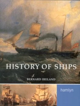 Image of History of Ships by Bernard Ireland Book