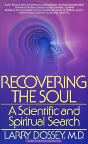 Image of Recovering the soul by Larry Dossey