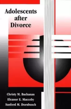 Image of Adolescents after divorce by Christy M Buchanan