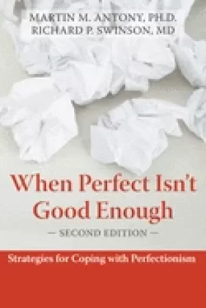Image of when perfect isnt good enough strategies for coping with perfectionism anto