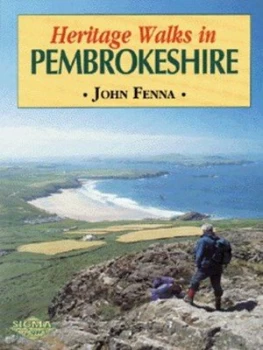 Image of Heritage Walks in Pembrokeshire by John Fenna Paperback