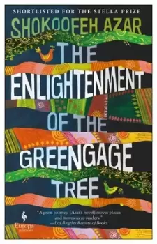 Image of The enlightenment of the greengage tree by Shokoofeh Azar