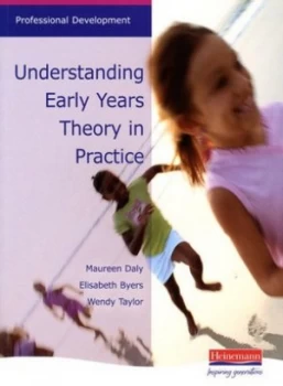 Image of Understanding Early Years Theory in Practice by Maureen Daly Paperback