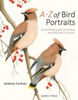 Image of A-Z of Bird Portraits by Andrew Forkner Hardback