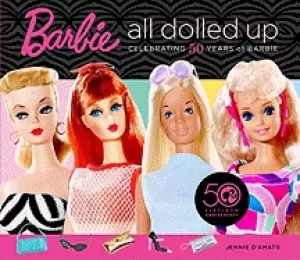 Image of barbie all dolled up celebrating 50 years of barbie