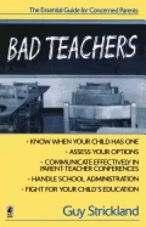 Image of bad teachers the essential guide for concerned parents