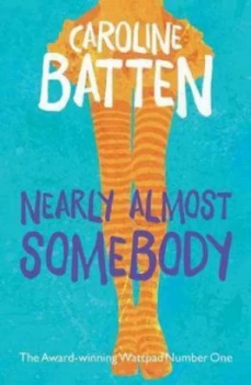 Image of Nearly Almost Somebody by Caroline Batten Paperback
