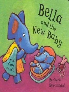 Image of Bella and the New Baby by Barbara Nascimbeni Hardback