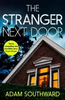Image of The Stranger Next Door : The completely unputdownable thriller with a jaw-dropping twist