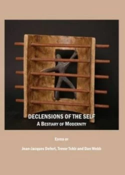 Image of Declensions of the Self by Jean-Jacques Defert and Trevor Tchir and Dan Webb Book
