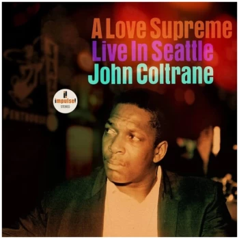 image of John Coltrane - A Love Supreme: Live In Seattle 2xLP