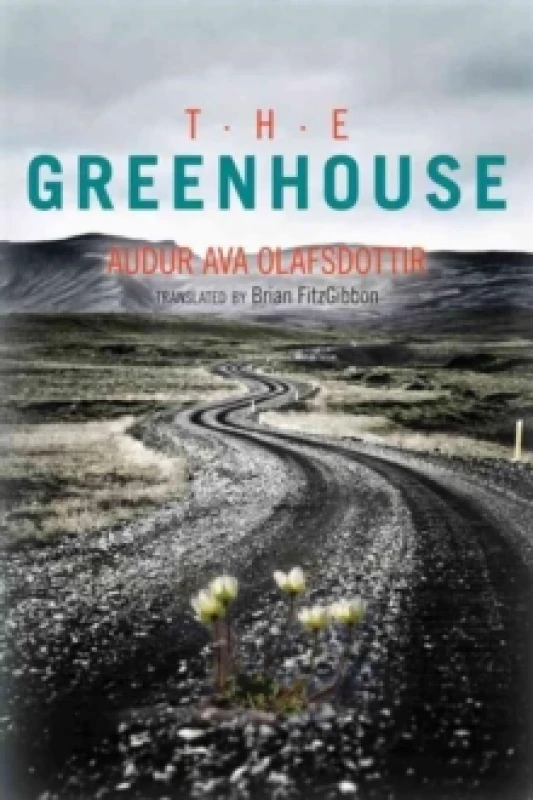 Image of The Greenhouse by Auur A. Lafsdttir and Brian Fitzgibbon Book