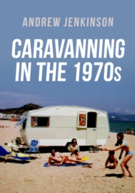 Image of Caravanning in the 1970s Paperback / softback