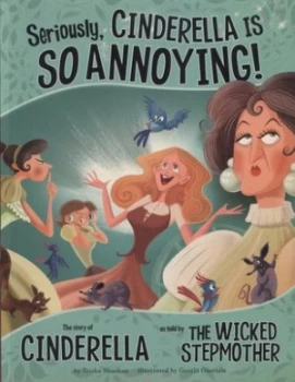 Image of Seriously Cinderella Is so Annoying by Gerald Guerlais Book