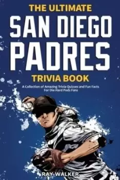 Image of The Ultimate San Diego Padres Trivia Book - Ray Walker - Paperback - Used