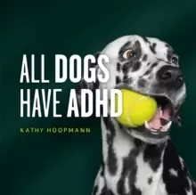 Image of All Dogs Have ADHD