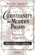 Image of christianity for modern pagans pascals pensees edited outlined and explaine