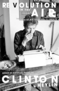 Image of Revolution in the Air by Clinton Heylin Hardback