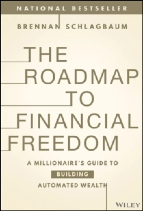 Image of The Roadmap to Financial Freedom : A Millionaire's Guide to Building Automated Wealth Hardback