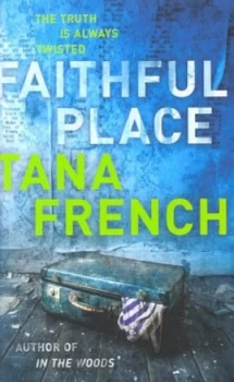 Image of Faithful Place by Tana French Paperback