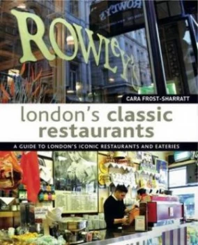 Image of Londons Classic Restaurants by Cara Frost-Sharratt Book